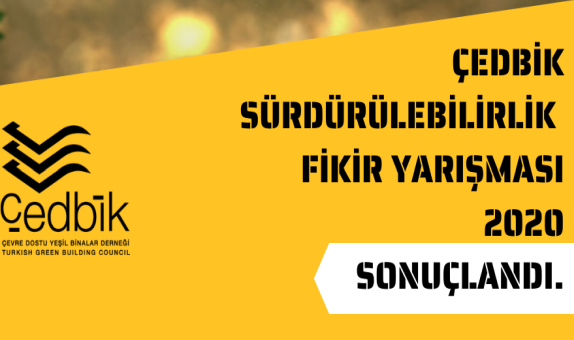 ÇEDBİK 'Sürdürülebilirlik Fikir Yarışması - 2020' Sonuçlandı Ödüller Sahiplerini Buldu.