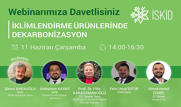 İSKİD, "İklimlendirme Ürünlerinde Dekorbonizasyon" Webinarı Düzenliyor İSKİD, "İklimlendirme Ürünlerinde Dekorbonizasyon" Webinarı Düzenliyor