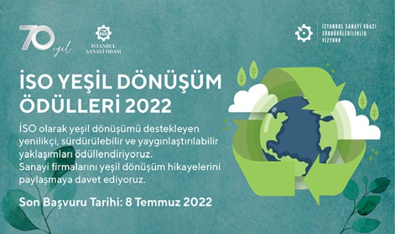 İSO Yeşil Dönüşüm Ödülleri, Yeşil Dönüşüm Yolculuğundaki Hikayelerinizi Paylaşmaya Davet Ediyor İSO Yeşil Dönüşüm Ödülleri, Yeşil Dönüşüm Yolculuğundaki Hikayelerinizi Paylaşmaya Davet Ediyor