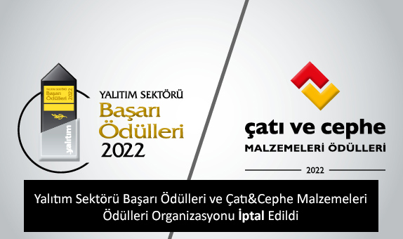 Yalıtım Sektörü Başarı Ödülleri ve Çatı&Cephe Malzemeleri Ödülleri Organizasyonu İptal Edildi Yalıtım Sektörü Başarı Ödülleri ve Çatı&Cephe Malzemeleri Ödülleri Organizasyonu İptal Edildi